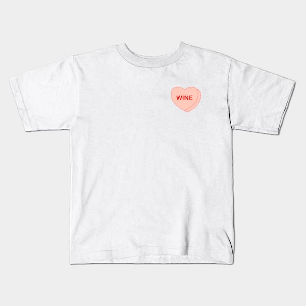 Conversation Heart: Wine Kids T-Shirt by LetsOverThinkIt